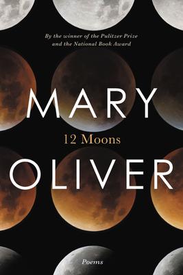 12 Moons Mary Oliver